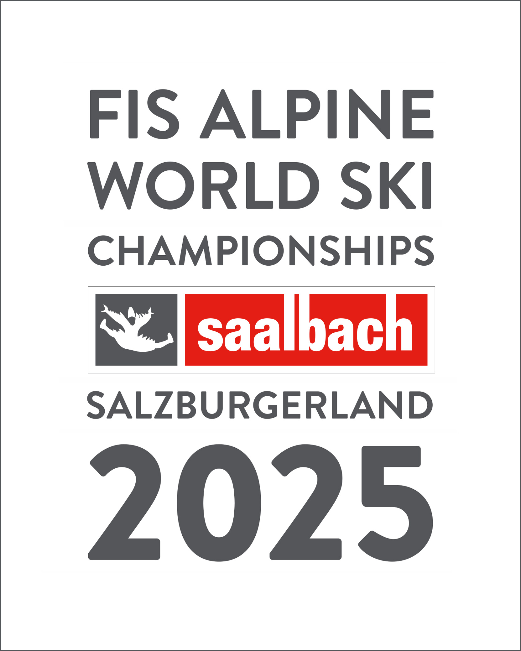 FIS ALPINE WORLD SKI CHAMPIONSHIPS SAALBACH 2025
